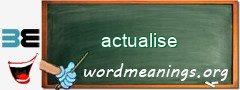 WordMeaning blackboard for actualise